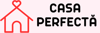 Casa Perfectă